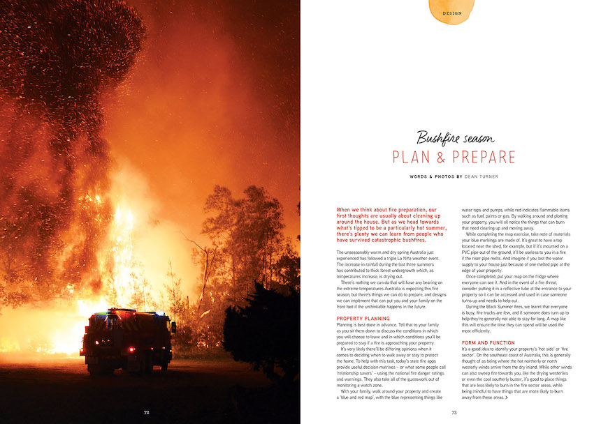 When we think about fire preparation, our first thoughts are usually about cleaning up around the house. But as we head towards what’s tipped to be a particularly hot summer, there’s plenty we can learn from people who have survived catastrophic bushfires.